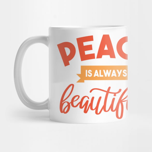 peace is always beautiful by A&P
